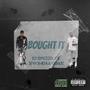 BOUGHT IT (feat. BREZZO) [Explicit]