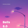 Bells 8.0