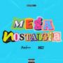 MEGA NOSTALGIA (feat. DJ JHULY)