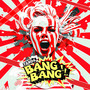 BANG BANG (Explicit)