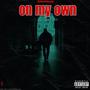 On My Own (Explicit)