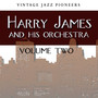 Vintage Jazz Pioneers - Harry James, Vol. 2