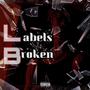 LB:LABELS BROKEN (Explicit)