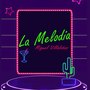 La Melodia