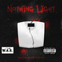 Nothing Light (Explicit)