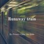 love is like a runaway train