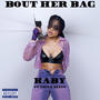 Bout Her Bag (feat. Nilla Allin) [Explicit]