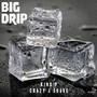 Big Drip (Explicit)