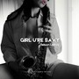 Girl U're Saxy (10th Anniversary)