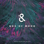 Box of Mood