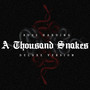 A Thousand Snakes (Deluxe Version)