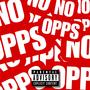 No Opps (Explicit)