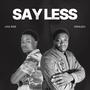 Say Less (feat. Una Rine) [Explicit]