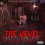 The Devil Keeps Calling (Explicit)