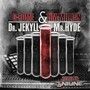 Dr. Jekyll & Mr. Hyde (Explicit)