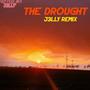 the drought (feat. NES) [J3LLY Remix]