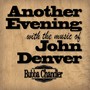 Another Evening With the Music of John Denver