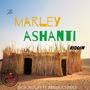 The Marley Ashanti Riddim