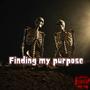 Finding my Purpose (Explicit)