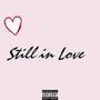 Still in Love (Explicit)