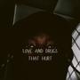 LOVE AND ***** THAT HURT (Explicit)