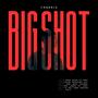 Big Shot (Explicit)