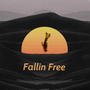 Fallin Free (feat. IMRTXL)