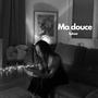 Ma douce (Explicit)