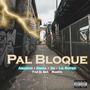 Pal Bloque (feat. Lil Super, 3D & Amaryh) [Explicit]