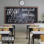 Trap Lessons (Explicit)