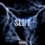 Slut (Explicit)