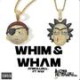 Whim & Wham (Explicit)