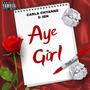 Aye Girl (Explicit)