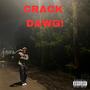 CRACK DAWG! (Explicit)