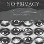 No Privacy (feat. KYLE BEATS) [Explicit]