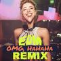 OMG, HaHaHa (feat. Charly Jordan) [Remix]