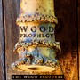 Wood Prophecy