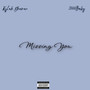 Missing You (Explicit)