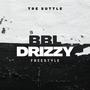 BBL Drizzy Freestyle (Arp's&Glizzy's) [Explicit]