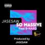 SO MASSIVE (feat. B'NARD) [Explicit]