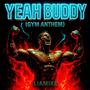 YEAH BUDDY (GYM ANTHEM)