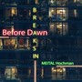 Before Dawn Breaks In (Remix)