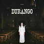 Durango (Explicit)