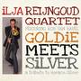 Goldie Meets Silver a Tribute to Horace Silver (feat. Rob Van Bavel)