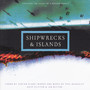 Shipwrecks and Islands