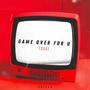 game over for u (Explicit)