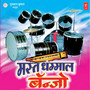Mast Dhammaal Banjo Non-Stop