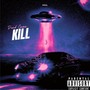 Kill (Explicit)