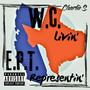 W.C. Livin', EPT. Representin' (Explicit)
