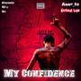 My Confidence (feat. Kritikal Life & Ammo_sa) [Explicit]